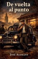 De vuelta al punto. (Crónicas de Sajará) (Spanish Edition) B0DZ88F62L Book Cover