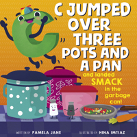 C Jumped Over Three Pots and a Pan and Landed Smack in the Garbage Can 0764358774 Book Cover