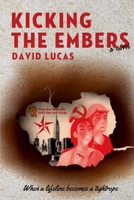 Kicking the Embers 1300936835 Book Cover