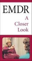 EMDR : A Closer Look 1572301597 Book Cover