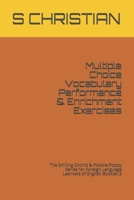 Multiple Choice Vocabulary Performance & Enrichment Exercises: The Smiling Orchid & Polskie-Poppy Series for Foreign Language Learners of English Book B0915V5LGG Book Cover