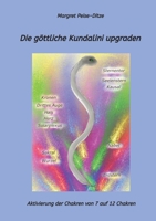 Die göttliche Kundalini upgraden: Aktivierung der Chakren von 7 auf 12 Chakren (German Edition) 3384545028 Book Cover