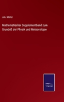 Mathematischer Supplementband Zum Grundriss Der Physik Und Meteorologie 374468220X Book Cover