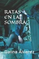 Ratas en la sombra B0BTRPG2CP Book Cover