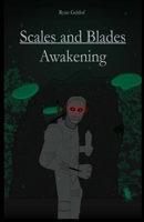 Scales and Blades: Awakening B0GCTKHGCJ Book Cover