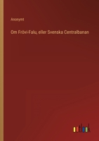 Om Frövi-Falu, eller Svenska Centralbanan 3368217240 Book Cover