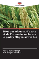 Effet des niveaux d'azote et de l'urine de vache sur le paddy (Oryza sativa L.) (French Edition) 6208530210 Book Cover