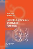 Discrete, Continuous, and Hybrid Petri Nets 3642424694 Book Cover