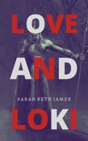 Love and Loki B0874JF7Y4 Book Cover