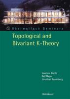 Topological and Bivariant K-Theory (Oberwolfach Seminars) 3764383984 Book Cover
