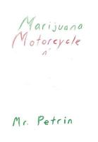Marijuana Motorcycle N' My Injured Brain 1450078745 Book Cover