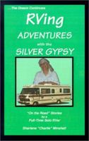 RVing Adventures with the Silver Gypsy 0964397064 Book Cover