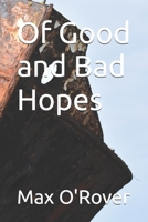 Of Good and Bad Hopes B0F5P4942R Book Cover