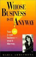 Whose Business is it Anyway 1587830183 Book Cover