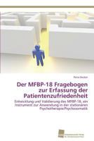Der MFBP-18 Fragebogen zur Erfassung der Patientenzufriedenheit 3838129679 Book Cover