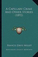 A Capillary Crime And Other Stories (1892) 1019075880 Book Cover