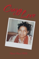 Crazy Love 1546226915 Book Cover