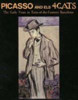 Picasso and Els 4 Gats: The Early Years in Turn-Of-The-Century Barcelona 0821223399 Book Cover