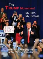 The Trump Movement: Mu Plan, My Purpose 1938796233 Book Cover