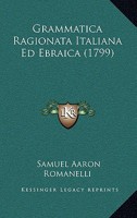 Grammatica Ragionata Italiana Ed Ebraica (1799) 1104863774 Book Cover