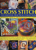 Cross Stitch: The Essential Practical Collection: A comprehensive guide to creative cross stitch, with over 150 gorgeous step-by-step designs in Celtic ... style, folk art and contemporary style 1844765547 Book Cover