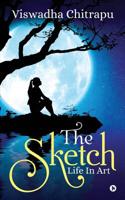 THE SKETCH: Life In Art 1645465756 Book Cover