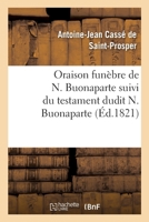 Oraison funèbre de N. Buonaparte suivi du testament dudit N. Buonaparte 2019629585 Book Cover