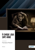 A chaque jour sape haine - Tome 1 2383517666 Book Cover