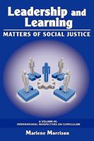 Leadership and Learning: Matters of Social Justice (PB) 1607521288 Book Cover