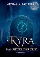 Kyra: Das Siegel der Zeit (German Edition) 3695705914 Book Cover