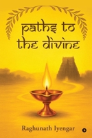 Paths to the Divine B0G4KNKXMZ Book Cover