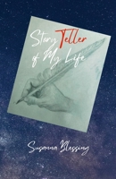 Storyteller of My Life 1716104114 Book Cover