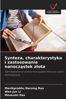 Synteza, charakterystyka i zastosowania nanoczastek zlota: Wprowadzenie do syntezy nanoczastek zlota przy uzyciu Actinobacteria (Polish Edition) 6208650534 Book Cover