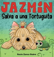 Jazmin Salva a una Tortuguita B0BGFL9HSW Book Cover