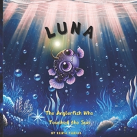 Luna: The Anglerfish Who Touched the Sun B0DXVQCD3Q Book Cover