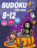 Sudoku für Kids 8-12: 300 Sudoku Rätsel Im Format 9x9 In Einfach, Mittel Und Schwer B08KQ6BNFZ Book Cover