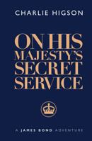 On His Majesty's Secret Service 1915797071 Book Cover