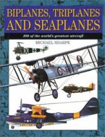 Biplanes, triplanes and seaplanes 1586633007 Book Cover