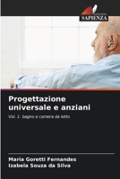 Progettazione universale e anziani: Vol. 1. bagno e camera da letto 6205884240 Book Cover