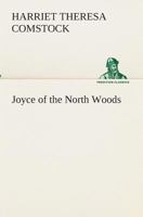 Joyce of the North Woods 154064295X Book Cover