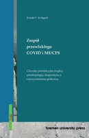 Zespól przewleklego COVID i ME/CFS: Choroby poinfekcyjne miedzy patofizjologia, diagnostyka a rzeczywistoscia spoleczna (Polish Edition) 3691737366 Book Cover