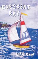 Crescent Bay 1466929820 Book Cover