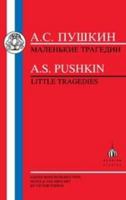 Pushkin: Little Tragedies: The Covetous Knight, Mozart and Salieri, the Stone Guest, the Feast During the Plague 1853992690 Book Cover