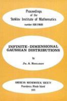 Infinite-Dimensional Gaussian Distributions: Proceedings (Proceedings of the Steklov Institute of Mathematics) 0821830082 Book Cover