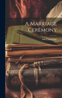 A Marriage Ceremony 1241175373 Book Cover