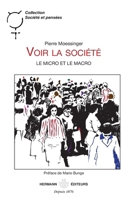 Voir la société: Le micro et le macro (HR.SOC.PENSEES) (French Edition) 2705666745 Book Cover