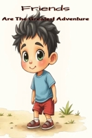 Friends Are The Greatest Adventure B0GNTD2F46 Book Cover