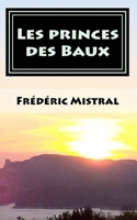 Les princes des Baux (Calendal) 171710004X Book Cover