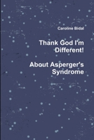 Thank God I'm Different 1304806804 Book Cover