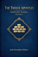 The Twelve Apostles. Apostolic Summa. Volume I (Encyclopedic Treatise on the Apostolic College) B0GVJMGVMT Book Cover